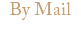 By Mail